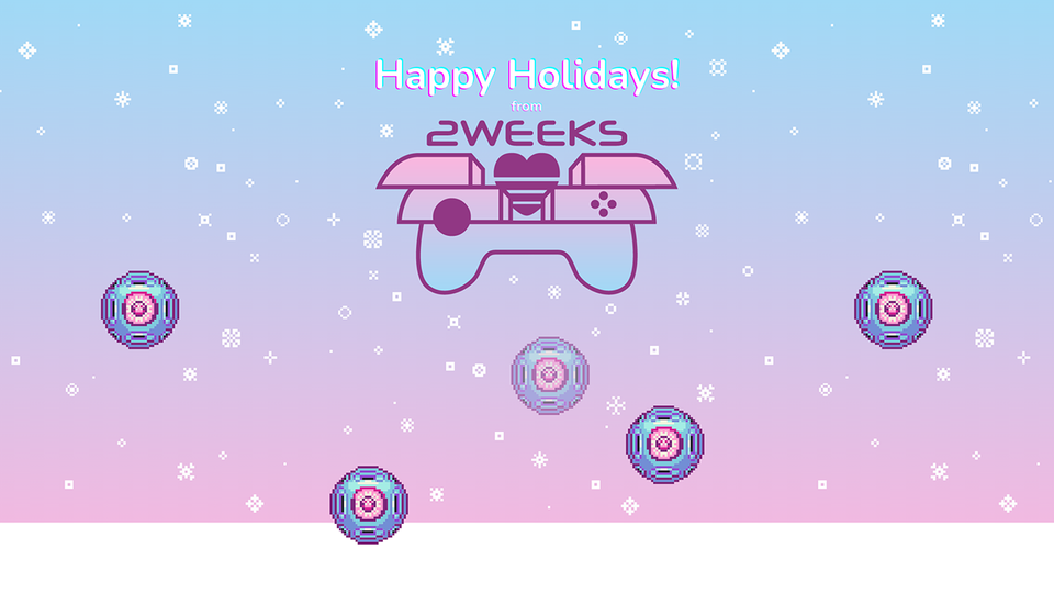 Happy Holidays from 2weeks